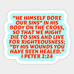 Bible Verse 1 Peter 2:24 Sticker